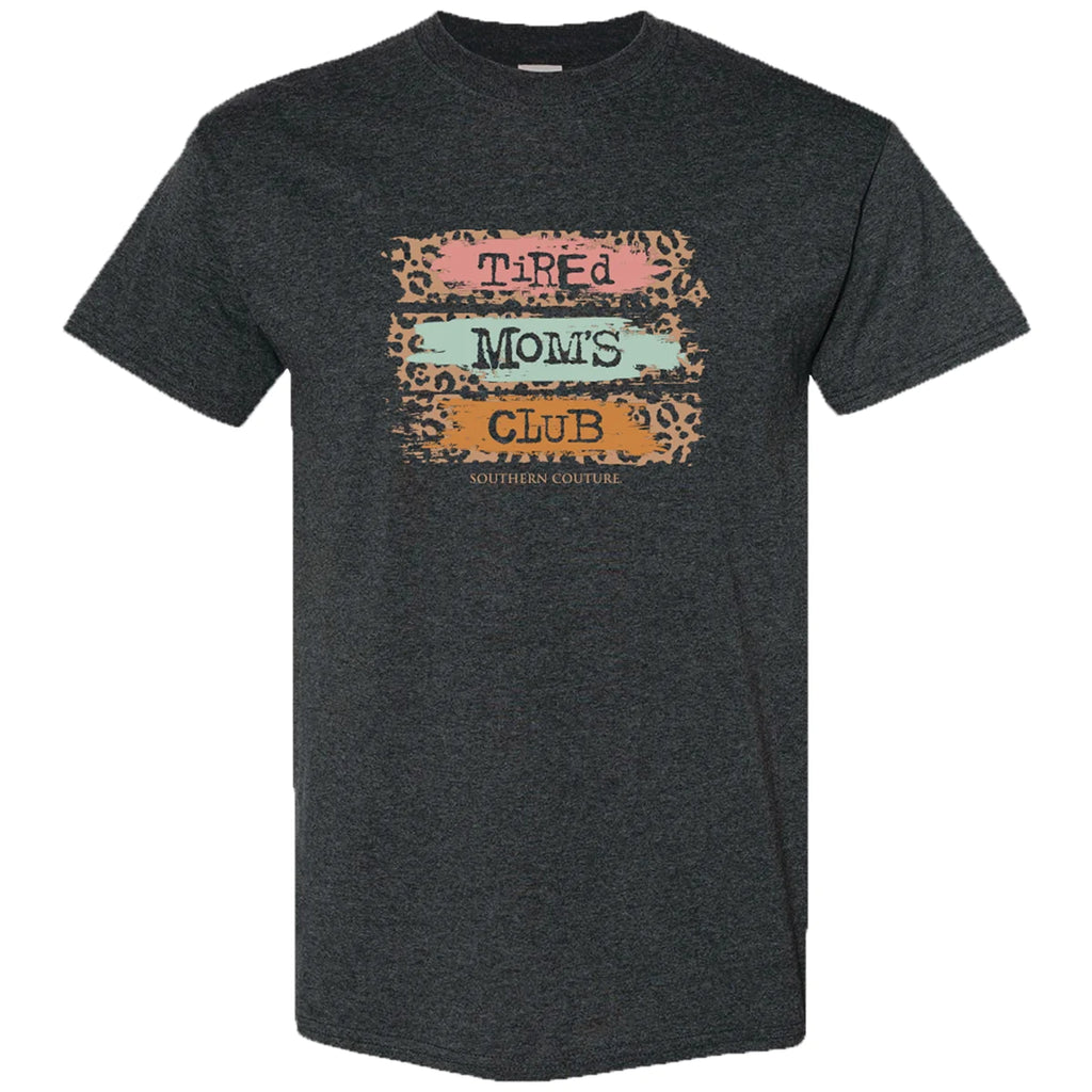 Tired Moms Club Graphic Tee | Cornell's Country Store