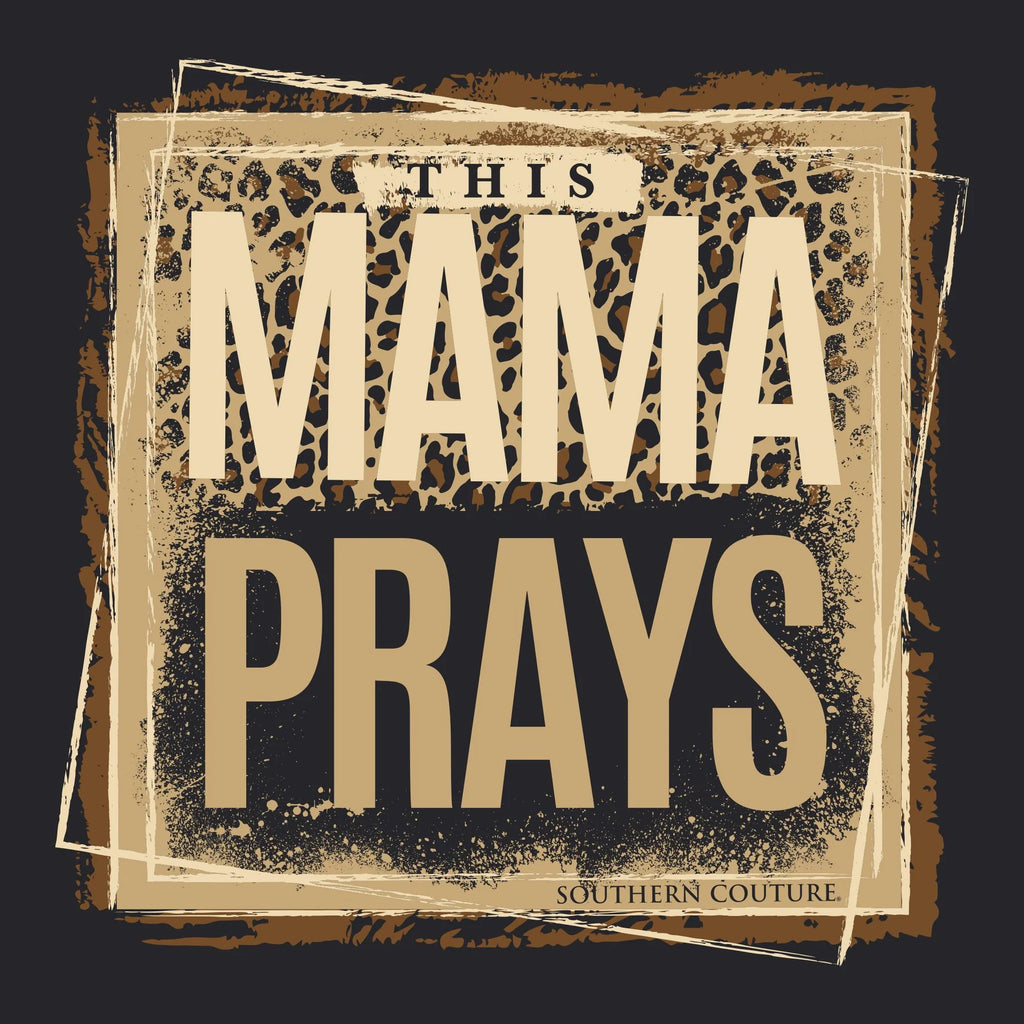 This Mama Prays Graphic Tee | Cornell's Country Store