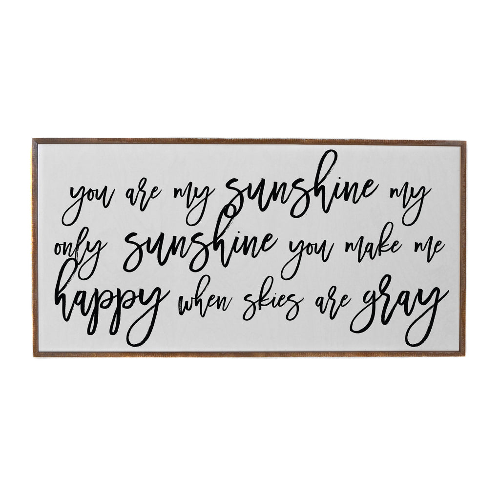 You Are My Sunshine Wood Sign | Cornell's Country Store